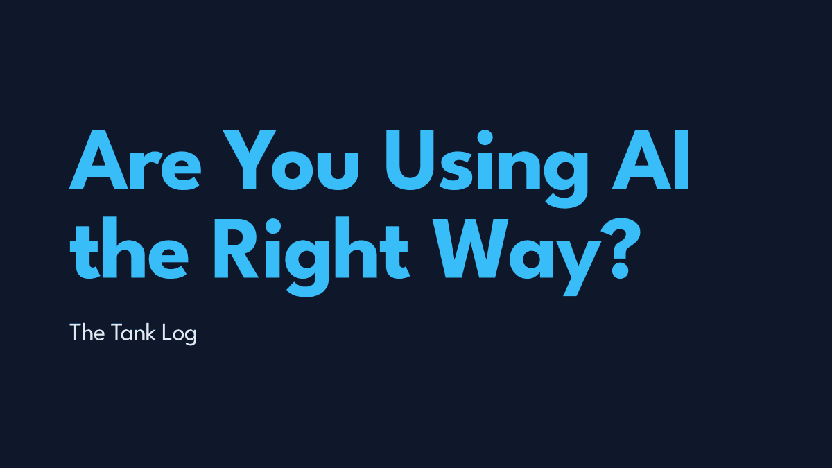 Are You Using AI the Right Way?