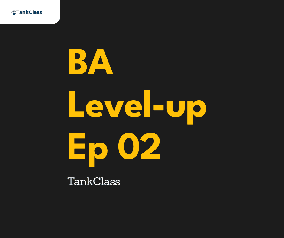 "BA level-up" - Ep 02: Technical Skills for BAs: Understanding Systems to Collaborate Effectively with Developers