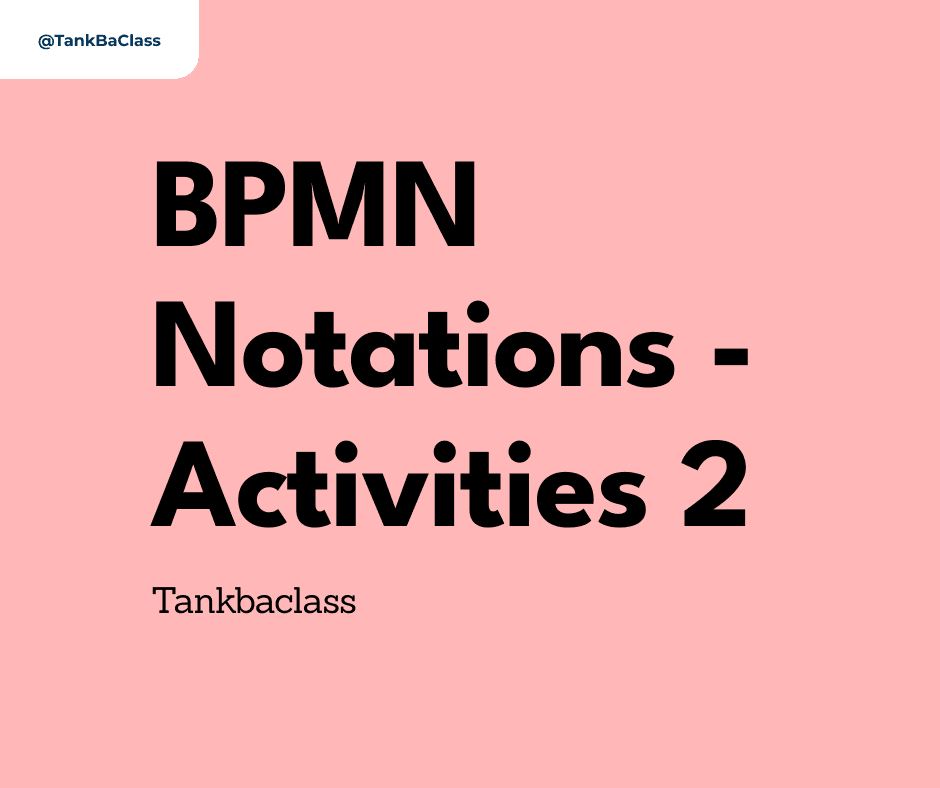 BPMN notations: Sub-process, Transaction, Event sub-process & Call activities