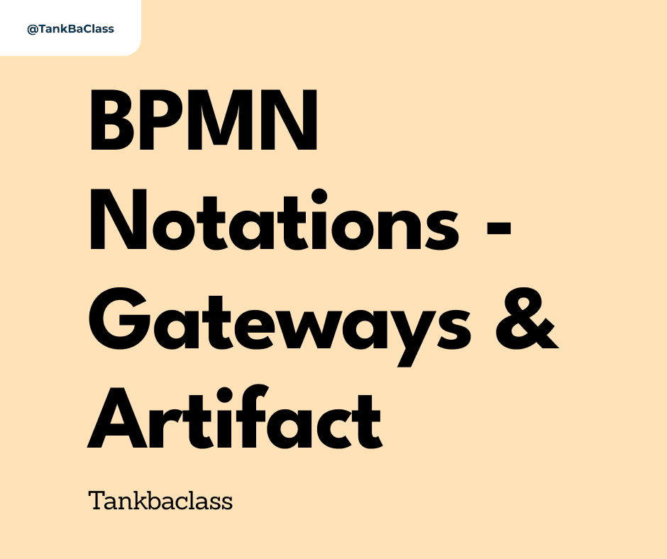 BPMN notations: Gateways & Artifact